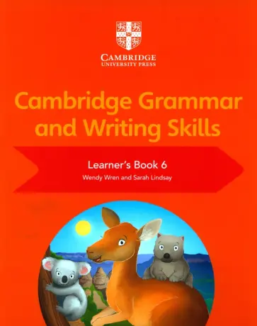 Wren, Lindsay - Cambridge Grammar and Writing Skills. Stage 6. Learner's Book Wren, Lindsay - Cambridge Grammar and Writing Skills. Stage 6. Learner's Book обложка книги