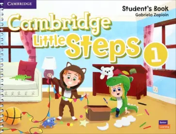 Gabriela Zapiain - Cambridge Little Steps. Level 1. Student's Book Gabriela Zapiain - Cambridge Little Steps. Level 1. Student's Book обложка книги