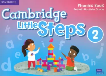 Pamela Garcia - Cambridge Little Steps. Level 2. Phonics Book Pamela Garcia - Cambridge Little Steps. Level 2. Phonics Book обложка книги