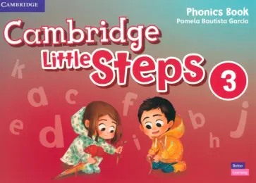 Pamela Garcia - Cambridge Little Steps. Level 3. Phonics Book Pamela Garcia - Cambridge Little Steps. Level 3. Phonics Book обложка книги