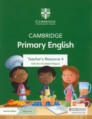 Burt, Ridgard - Cambridge Primary English. 2nd Edition. Stage 4. Teacher's Resource with Digital Access Burt, Ridgard - Cambridge Primary English. 2nd Edition. Stage 4. Teacher's Resource with Digital Access обложка книги
