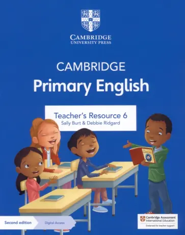 Burt, Ridgard - Cambridge Primary English. 2nd Edition. Stage 6. Teacher's Resource with Digital Access Burt, Ridgard - Cambridge Primary English. 2nd Edition. Stage 6. Teacher's Resource with Digital Access обложка книги