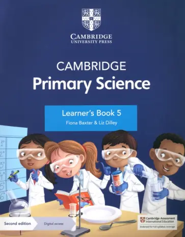 Baxter, Dilley - Cambridge Primary Science. 2nd Edition. Stage 5. Learner's Book with Digital Access обложка книги