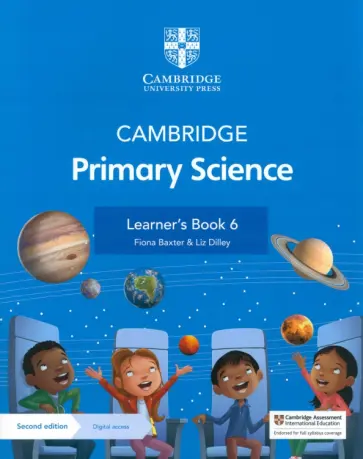Baxter, Dilley - Cambridge Primary Science. 2nd Edition. Stage 6. Learner's Book with Digital Access обложка книги
