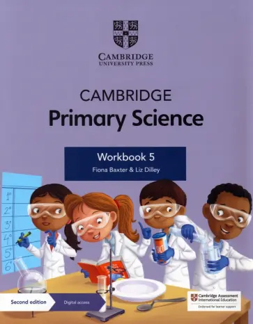 Dilley, Baxter - Cambridge Primary Science. 2nd Edition. Stage 5. Workbook with Digital Access обложка книги