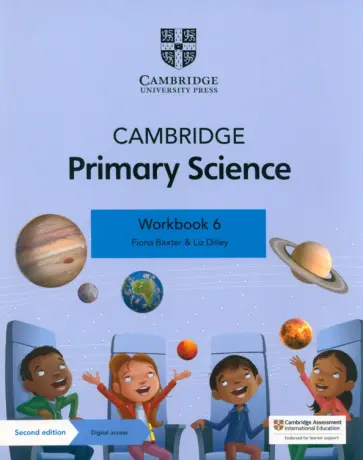 Baxter, Dilley - Cambridge Primary Science. 2nd Edition. Stage 6. Workbook with Digital Access обложка книги