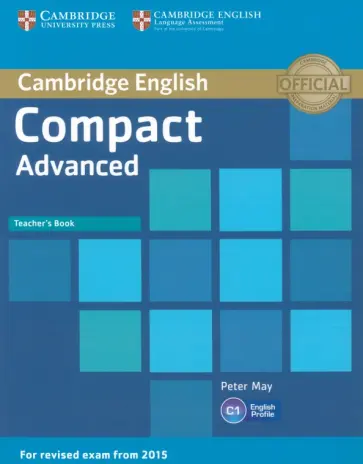 Peter May - Compact. Advanced. Teacher's Book Peter May - Compact. Advanced. Teacher's Book обложка книги