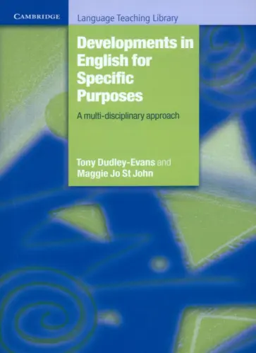 Dudley-Evans, St - Developments in English for Specific Purposes. A Multi-Disciplinary Approach обложка книги
