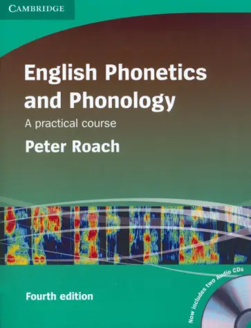 Peter Roach - English Phonetics and Phonology. A Practical Course with 2 Audio CDs обложка книги
