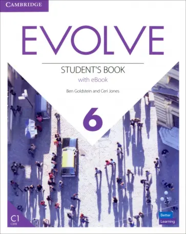 Goldstein, Jones - Evolve. Level 6. Student's Book with eBook Goldstein, Jones - Evolve. Level 6. Student's Book with eBook обложка книги