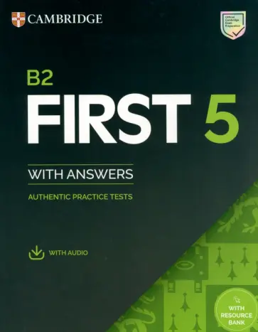 B2 First 5. Student's Book with Answers with Audio with Resource Bank. Authentic Practice Tests обложка книги
