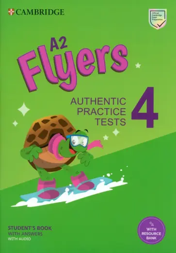 A2 Flyers 4. Student's Book with Answers, Audio and Resource Bank. Authentic Practice Tests обложка книги