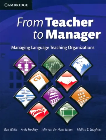 White, Hockley - From Teacher to Manager. Managing Language Teaching Organizations обложка книги