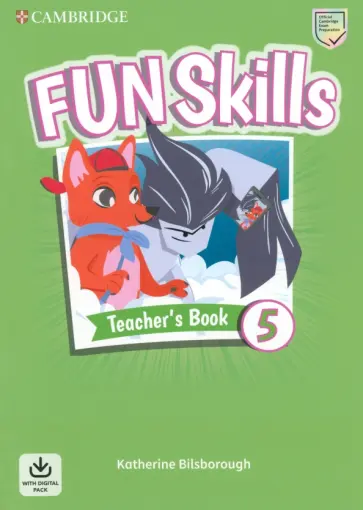 Katherine Bilsborough - Fun Skills. Level 5. Teacher's Book with Audio Download Katherine Bilsborough - Fun Skills. Level 5. Teacher's Book with Audio Download обложка книги