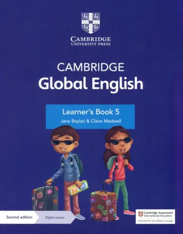 Boylan, Medwell - Cambridge Global English. 2nd Edition. Stage 5. Learner's Book with Digital Access Boylan, Medwell - Cambridge Global English. 2nd Edition. Stage 5. Learner's Book with Digital Access обложка книги