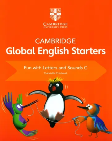 Gabrielle Pritchard - Cambridge Global English. Starters. Fun with Letters and Sounds C обложка книги