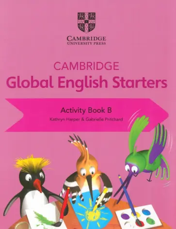 Harper, Pritchard - Cambridge Global English. Starters. Activity Book B Harper, Pritchard - Cambridge Global English. Starters. Activity Book B обложка книги