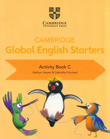 Harper, Pritchard - Cambridge Global English. Starters. Activity Book C Harper, Pritchard - Cambridge Global English. Starters. Activity Book C обложка книги