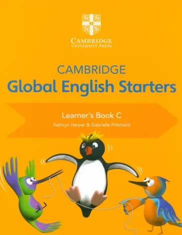 Harper, Pritchard - Cambridge Global English. Starters. Learner's Book C Harper, Pritchard - Cambridge Global English. Starters. Learner's Book C обложка книги