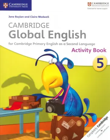 Boylan, Medwell - Cambridge Global English. Stage 5. Activity Book Boylan, Medwell - Cambridge Global English. Stage 5. Activity Book обложка книги