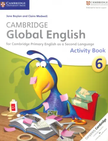 Boylan, Medwell - Cambridge Global English. Stage 6. Activity Book Boylan, Medwell - Cambridge Global English. Stage 6. Activity Book обложка книги