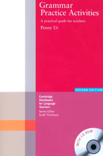Penny Ur - Grammar Practice Activities. 2nd Edition. A Practical Guide for Teachers with CD-ROM обложка книги