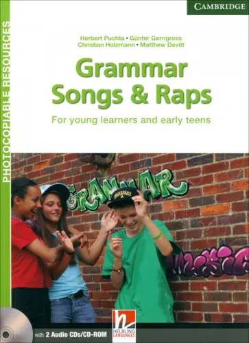 Puchta, Gerngross - Grammar Songs and Raps. For Young Learners and Early Teens. Teacher's Book with 2 Audio CDs обложка книги