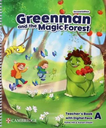 Hill, Elliott - Greenman and the Magic Forest. 2nd Edition. Level A. Teacher’s Book with Digital Pack Hill, Elliott - Greenman and the Magic Forest. 2nd Edition. Level A. Teacher’s Book with Digital Pack обложка книги