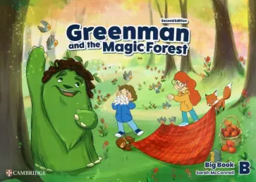 Sarah McConnell - Greenman and the Magic Forest. 2nd Edition. Level B. Big Book Sarah McConnell - Greenman and the Magic Forest. 2nd Edition. Level B. Big Book обложка книги
