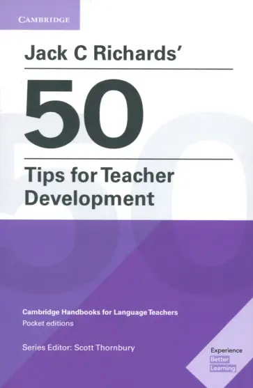 Jack Richards - Jack C Richards' 50 Tips for Teacher Development. Cambridge Handbooks for Language Teachers Jack Richards - Jack C Richards' 50 Tips for Teacher Development. Cambridge Handbooks for Language Teachers обложка книги