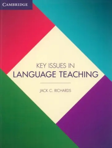 Jack Richards - Key Issues in Language Teaching Jack Richards - Key Issues in Language Teaching обложка книги