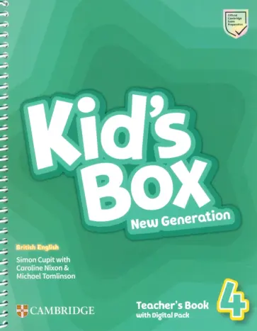 Cupit, Nixon - Kid's Box New Generation. Level 4. Teacher's Book with Digital Pack Cupit, Nixon - Kid's Box New Generation. Level 4. Teacher's Book with Digital Pack обложка книги