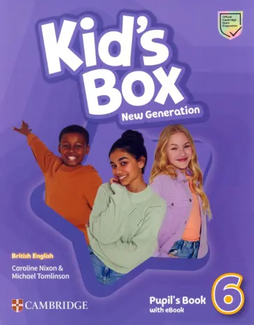 Nixon, Tomlinson - Kid's Box New Generation. Level 6. Pupil's Book with eBook обложка книги
