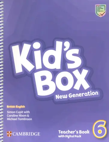 Cupit, Nixon - Kid's Box New Generation. Level 6. Teacher's Book with Digital Pack Cupit, Nixon - Kid's Box New Generation. Level 6. Teacher's Book with Digital Pack обложка книги