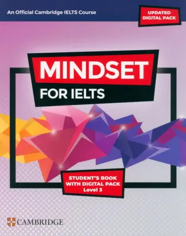 Mindset for IELTS with Updated Digital Pack. Level 3. Student’s Book with Digital Pack Mindset for IELTS with Updated Digital Pack. Level 3. Student’s Book with Digital Pack обложка книги