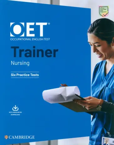 OET Trainer Nursing. Six Practice Tests with Answers with Resource Download OET Trainer Nursing. Six Practice Tests with Answers with Resource Download обложка книги