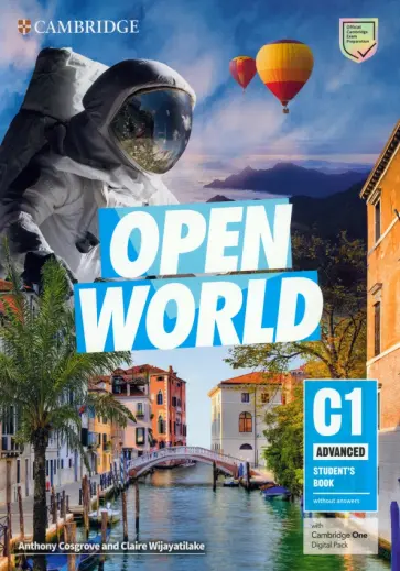 Cosgrove, Wijayatilake - Open World Advanced. Student's Book without Answers with Cambridge One Digital Pack Cosgrove, Wijayatilake - Open World Advanced. Student's Book without Answers with Cambridge One Digital Pack обложка книги