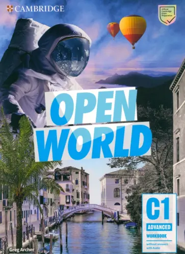 Greg Archer - Open World Advanced. Workbook with Answers with Audio Greg Archer - Open World Advanced. Workbook with Answers with Audio обложка книги
