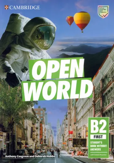 Cosgrove, Hobbs - Open World First. Student's Book without Answers with Online Practice Cosgrove, Hobbs - Open World First. Student's Book without Answers with Online Practice обложка книги
