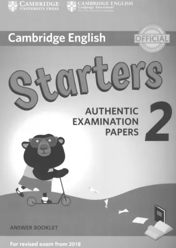 Cambridge English Young Learners. Starters 2 for Revised Exam from 2018. Answer Booklet обложка книги