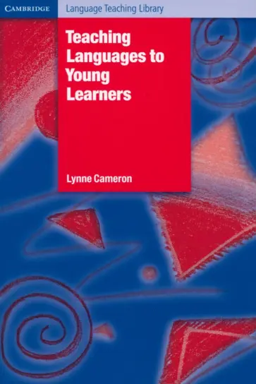 Lynne Cameron - Teaching Languages to Young Learners обложка книги