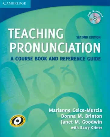 Celce-Mercia, Brinton - Teaching Pronunciation with Audio CDs. A Course Book and Reference Guide. 2nd Edition обложка книги