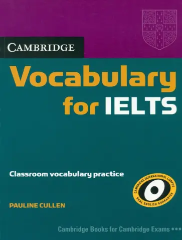 Pauline Cullen - Vocabulary for IELTS without Answers Pauline Cullen - Vocabulary for IELTS without Answers обложка книги