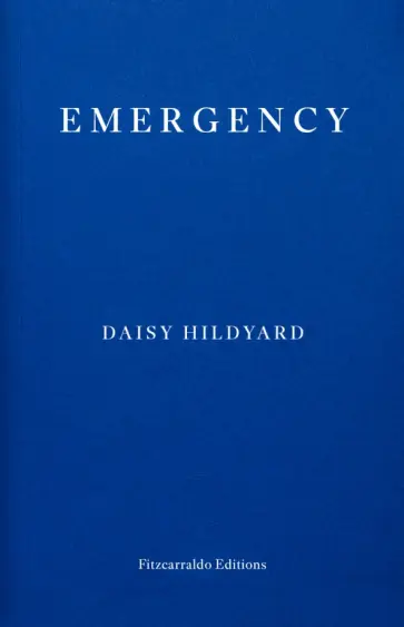 Daisy Hildyard - Emergency Daisy Hildyard - Emergency обложка книги
