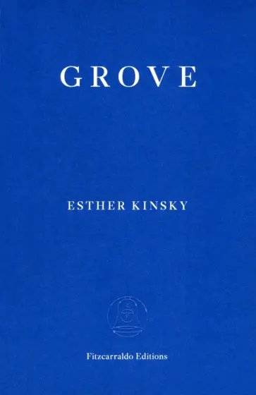 Esther Kinsky - Grove Esther Kinsky - Grove обложка книги