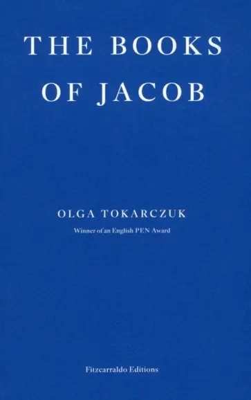Olga Tokarczuk - The Books of Jacob Olga Tokarczuk - The Books of Jacob обложка книги