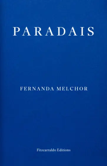Fernanda Melchor - Paradais Fernanda Melchor - Paradais обложка книги