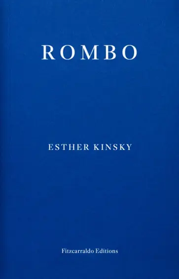 Esther Kinsky - Rombo Esther Kinsky - Rombo обложка книги