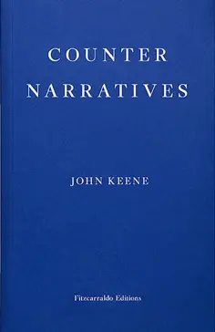 John Keene - Counternarratives John Keene - Counternarratives обложка книги
