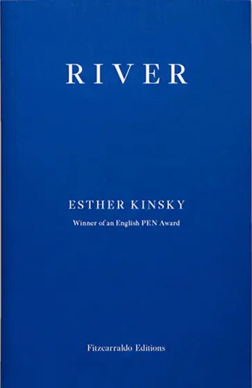 Esther Kinsky - River Esther Kinsky - River обложка книги